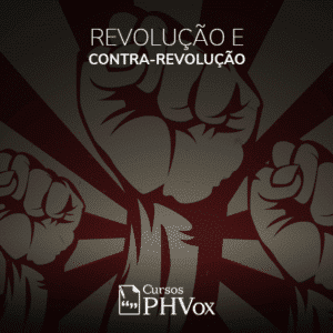Revolução e Contra-Revolução