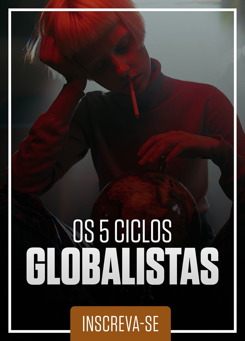 01. Os 5 Ciclos Globalistas