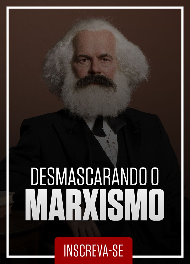 02. Desmascarando o Marxismo
